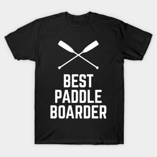 Best Paddle Boarder Funny T-Shirt